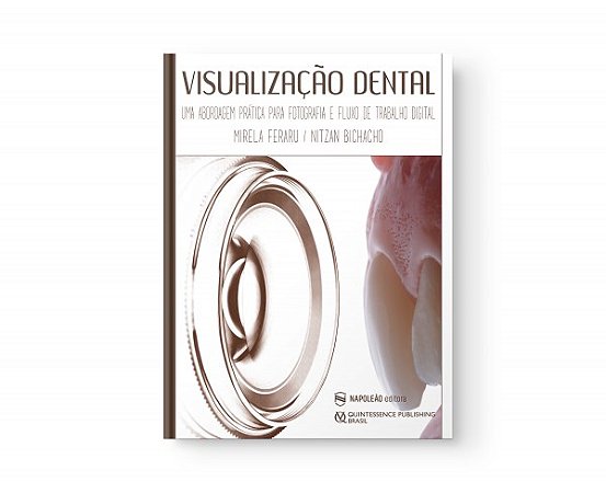 Livro Visualização Dental: uma Abordagem Prática para a Fotografia Digital - Feraru
