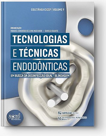 Livro Tecnologias e Tecnicas Endodonticas: em Busca da Desinfeccao Ideal - Machado