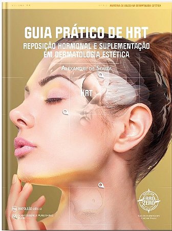 Livro Guia Prático de Hrt Reposição Hormonal e Suplementação em Dermatologia Estética