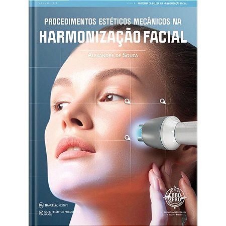 Livro Procedimentos Esteticos Mecanicos Na Harmonizacao Facial - Souza
