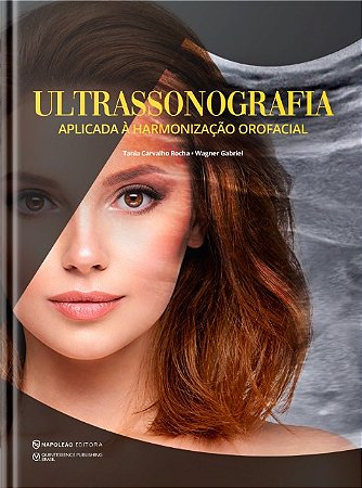Livro Ultrassonografia Aplicada a Harmonizacao Orofacial - Rocha/gabriel
