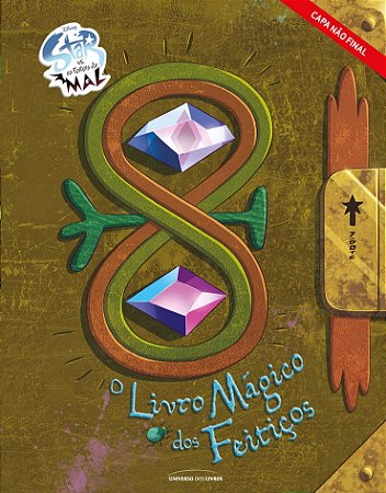 Mágico de Feitiços: Star X Forças do Mal - Nefcy - Universo dos Livros