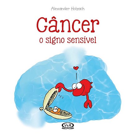 Livro Cancer: o Signo Sensivel - Holzach