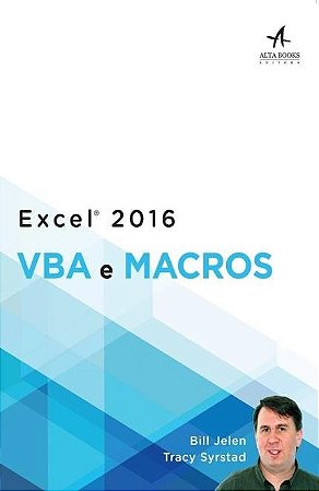 Livro Excel 2016: Vba e Macros - Jelen/syrstad
