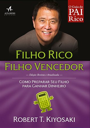 Livro Filho Rico, Filho Vencedor: Como Preparar Seu Filho para Ganhar Dinheiro