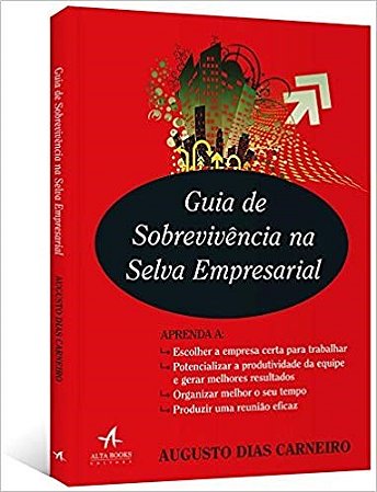 Livro Guia de Sobrevivencia Na Selva Empresarial - Carneiro