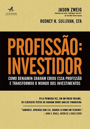 Livro Profissao: Investidor - Como Benjamin Graham Criou Essa Profissao e Transfo - Zweig