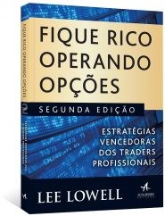 Livro Fique Rico Operando Opções - Lowell - Alta Books