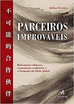 Livro Parceiros Improvaveis: Reformistas Chineses, Economistas Ocidentais e a For - Gewirtz