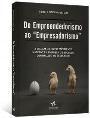Livro Do Empreendedorismo ao  Empresadorismo: a Viagem do Empreendimento Nascent - Bio