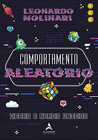 Livro Comportamento Aleatorio - Geeks e Nerds Unidos - Molinari