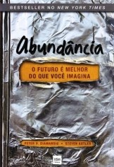 Livro Abundância: o Futuro e Melhor do Que Você Imagina