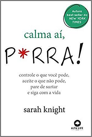 Livro Calma Ai, P*rra!