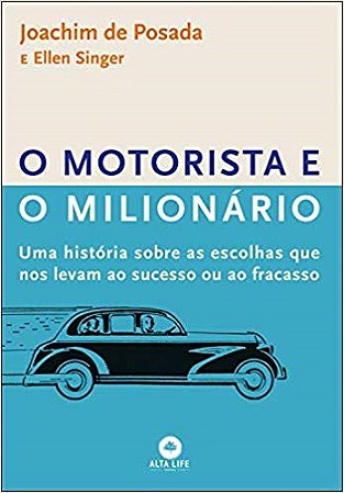 Livro Motorista e o Milionario, O - Singer /posada