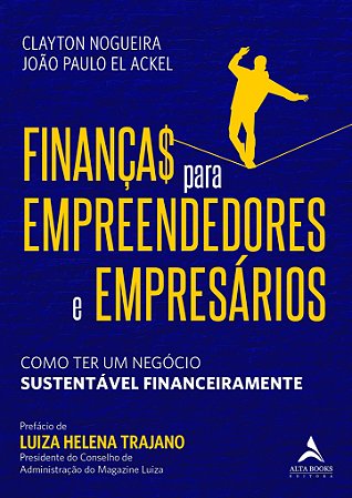 Livro Finanças para Empreendedores e Empresários: Como Ter Um Negócio Sustentável