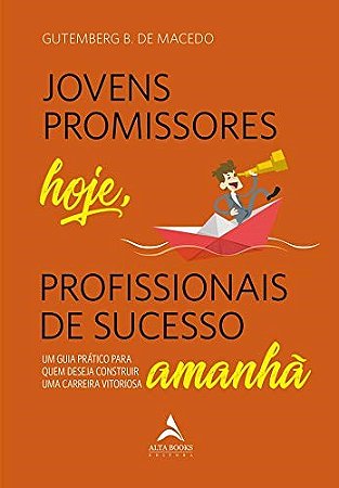 Livro Jovens Promissores Hoje, Profissionais de Sucesso Amanha - Macedo