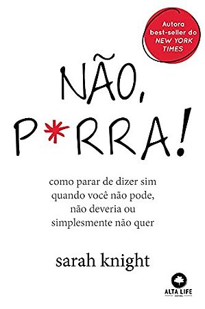Livro Não, P*rra - Knight - Alta Life