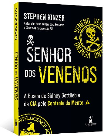 Livro Senhor dos Venenos: a Busca de Sidney Gottlieb e da Cia Pelo Controle da me - Kinzer