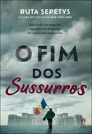 Livro O Fim dos Sussurros - Ruta Sepetys - Alta Books