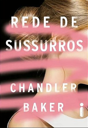 Livro Rede de Sussurros - Baker - Intrínseca