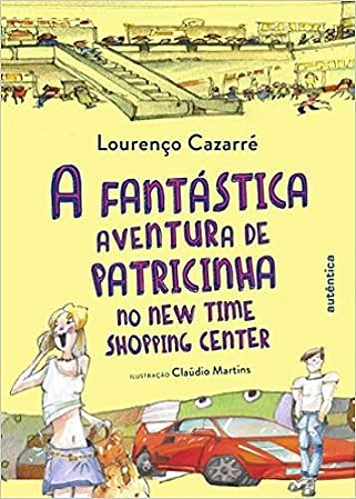 Livro Fantastica Aventura de Patricinha No New Time - Cazarre