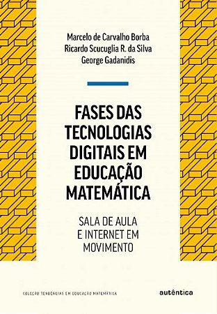 LIvro Fases das Tecnologias Digitais em Educação Matemática