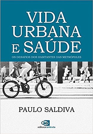 Livro Vida Urbana e Saúde: os Desafios dos Habitantes das Metrópoles