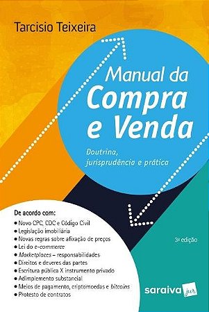 Livro Manual da Compra e Venda - Doutrina, Jurisprudencia e Pratica - Teixeira