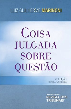 Livro Coisa Julgada sobre Questão - Marinoni - RT