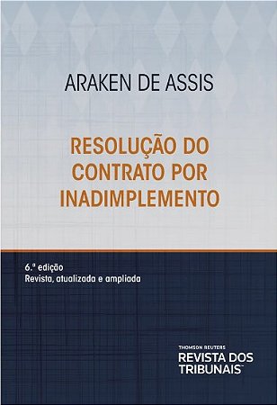 Livro Resolucao do Contrato por Inadimplemento - Assis