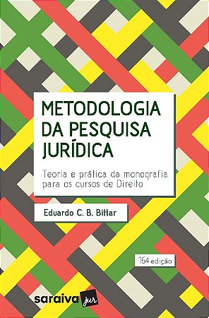 Livro Metodologia da Pesquisa Jurídica: Teoria e Prática da Monografia para os Cursos de Direito