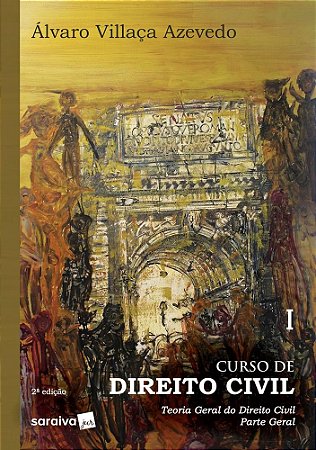 Livro Curso de Direito Civil - Teoria Geral do Direito Civil - Parte Geral - Vol. - Azevedo