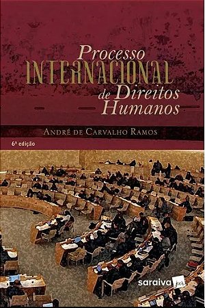 Livro Processo Internacional dos Direitos Humanos - Ramos