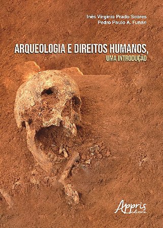 Livro Arqueologia e Direitos Humanos - Soares - Appris