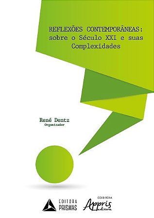 Livro Reflexoes Contemporaneas: sobre o Seculo Xxi e Suas Complexidades - Dentz
