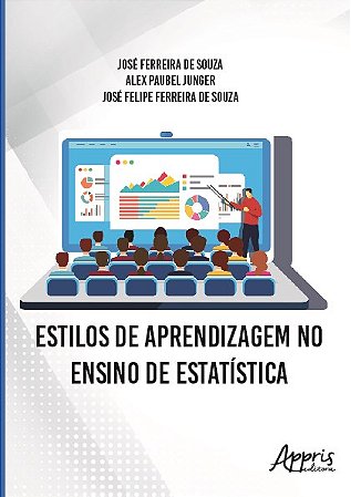 Livro Estilos de Aprendizagem No Ensino de Estatistica - Souza/souza/junger