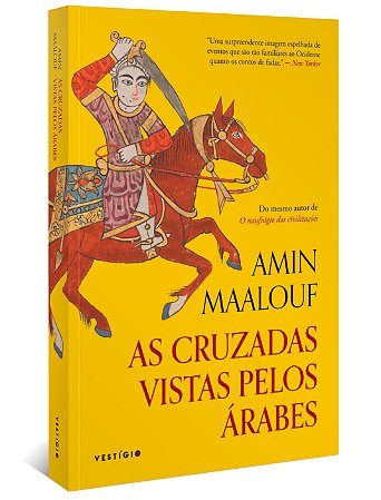 Livro As Cruzadas Vistas Pelos  Árabes  Maalouf
