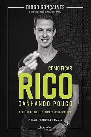 Livro Como Ficar Rico Ganhando Pouco - Goncalves