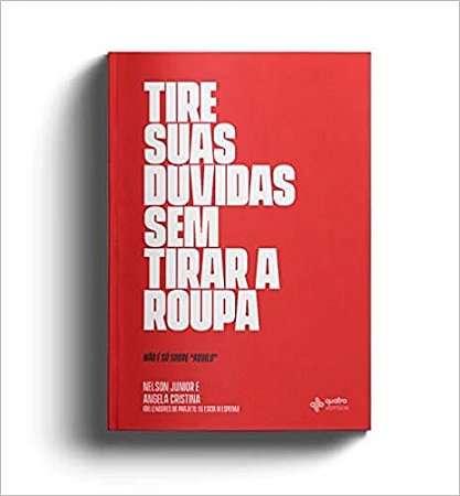 Livro Tire Suas Dúvidas Sem Tirar a Roupa - Junior - Quatro Ventos