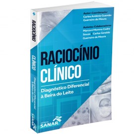 Livro Raciocínio Clínico: Diagnóstico Diferencial a Beira do Leito