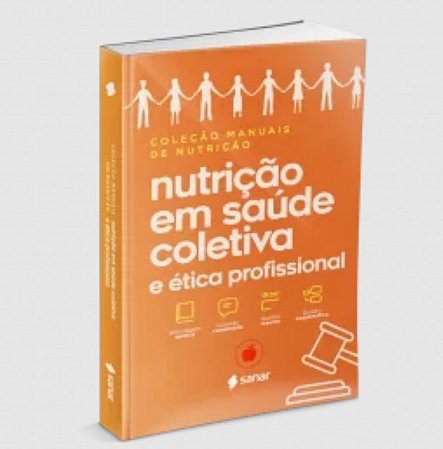 Livro Nutricao em Saude Coletiva e Etica Profissional: Volume 7 - Perez