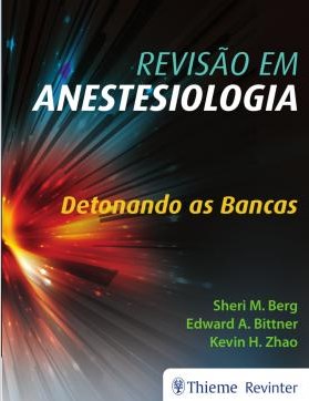 Livro Revisão em Anestesiologia Detonando as Bancas