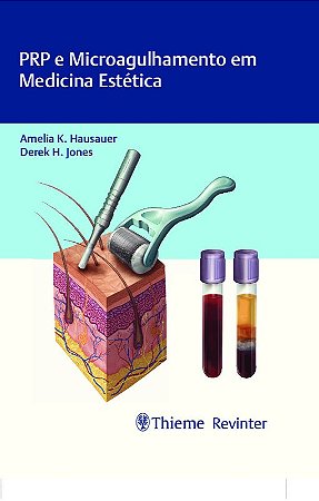 Livro Prp e Microagulhamento em Medicina Estetica - Hausauer/jones