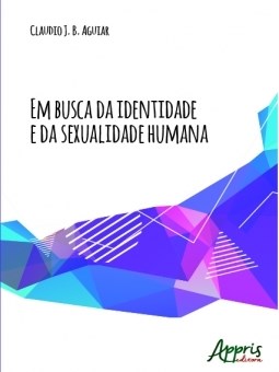 Livro Em Busca da Identidade e da Sexualidade Humana - Aguiar