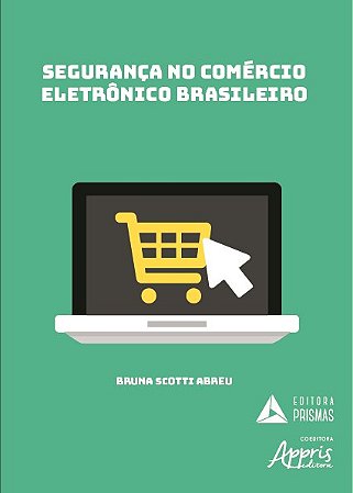 Livro Seguranca No Comercio Eletronico Brasileiro - Abreu
