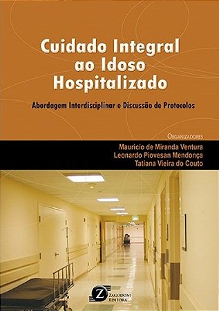 Livro Cuidado Integral ao Idoso Hospitalizado - Ventura