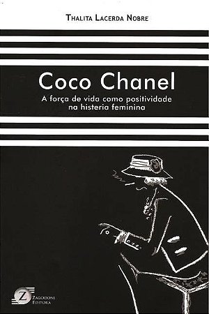 Livro Coco Chanel: a Força de Vida Como Positividade... - Nobre - Zagodoni