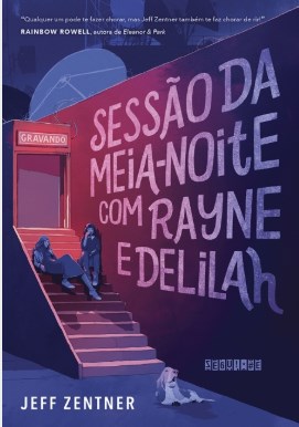 Livro Sessao da Meia-noite com Rayne e Delilah - Zentner