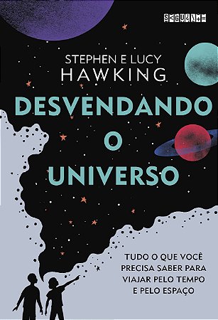Livro Desvendando o Universo - (seguinte) - Lucy Hawking