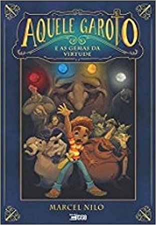 Livro Aquele Garoto e as Gemas da Virtude - Nilo